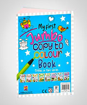 MY FIRST JUMBO - COPY TO COLOUR BOOK