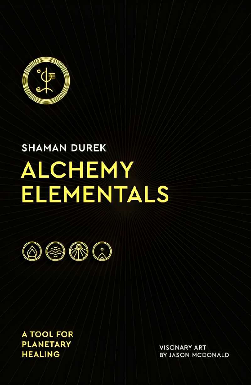 ALCHEMY ELEMENTALS: A TOOL FOR PLANETARY HEALING