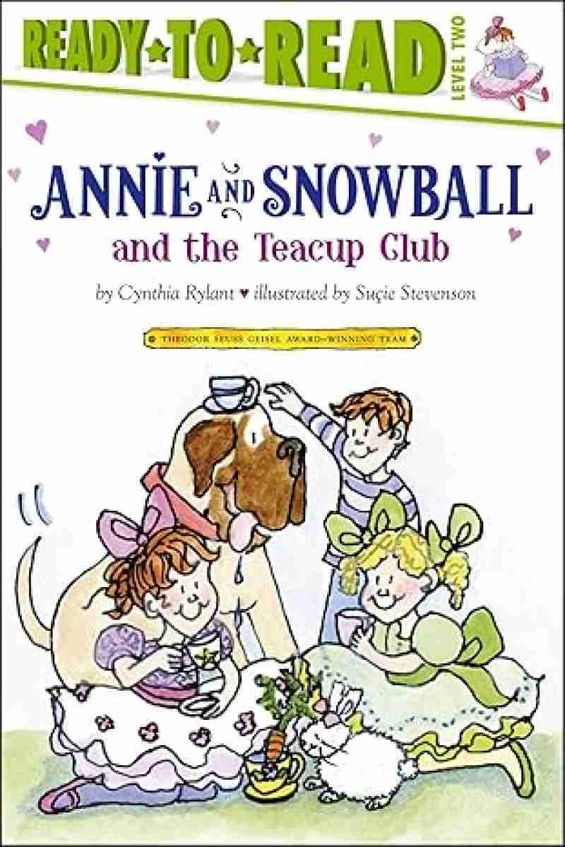 ANNIE AND SNOWBALL AND THE TEACUP CLUB