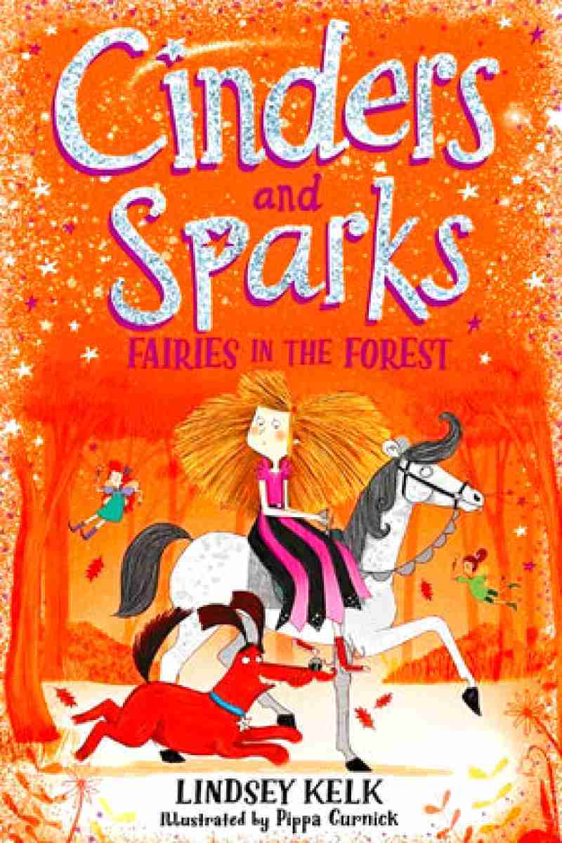 CINDERS AND SPARKS: FAIRIES IN THE FOREST