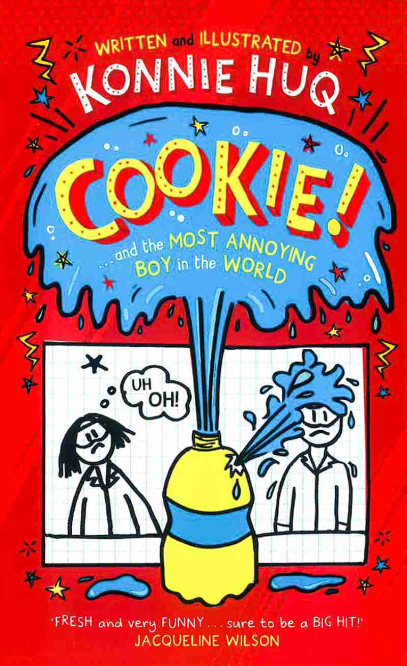 COOKIE! (BOOK 1): COOKIE AND THE MOST ANNOYING BOY IN THE WORLD