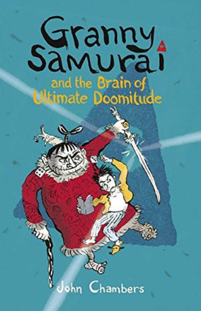 GRANNY SAMURAI & THE BRAIN OF ULTIMATE DOOMITUDE