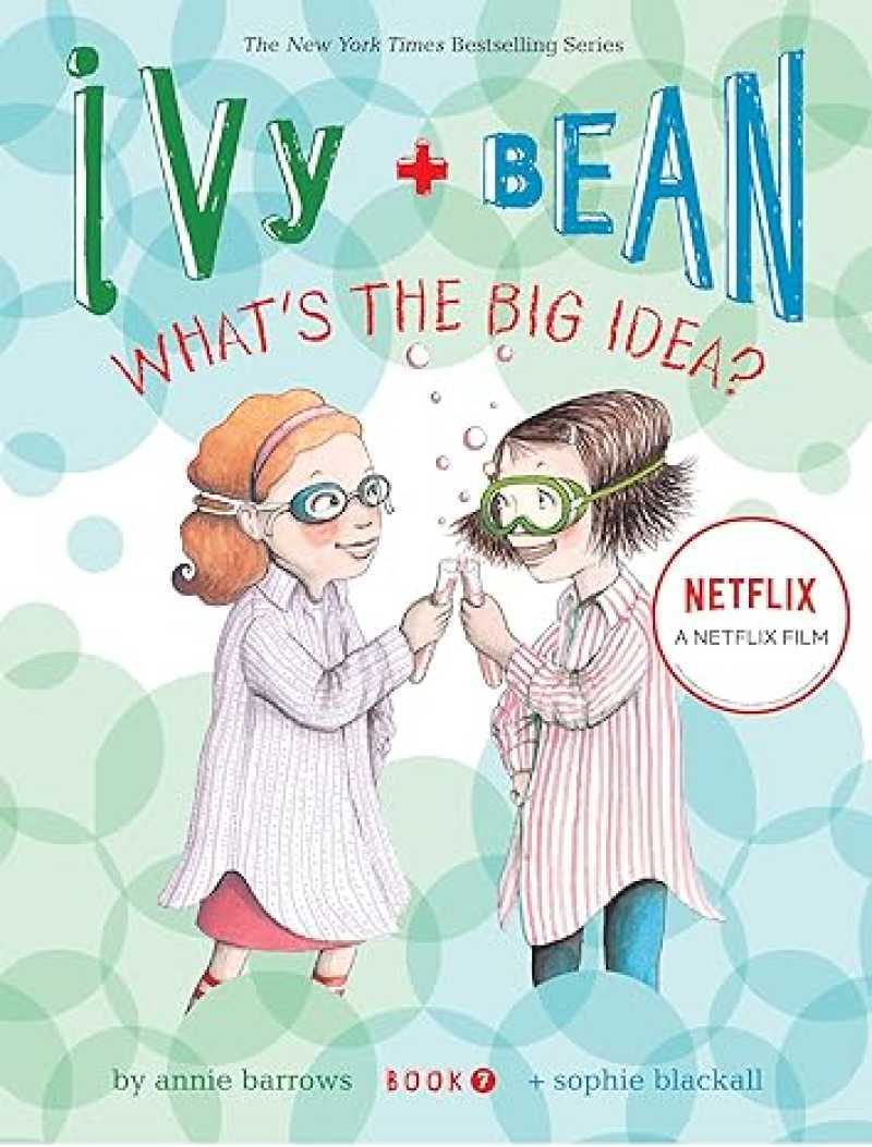 IVY AND BEAN WHATS THE BIG IDEA BOOK 7