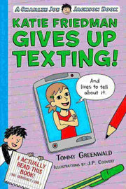 KATIE FRIEDMAN GIVES UP TEXTING! (AND LIVES TO TELL ABOUT IT.)
