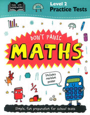 LEVEL 2 PRACTICE TESTS: DON'T PANIC MATHS