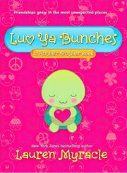 LUV YA BUNCHES: A FLOWER POWER BOOK