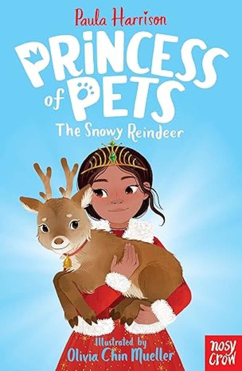 PRINCESS OF PETS: THE SNOWY REINDEER