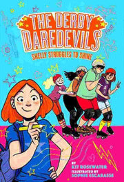 SHELLY STRUGGLES TO SHINE (THE DERBY DAREDEVILS, BK. 2)