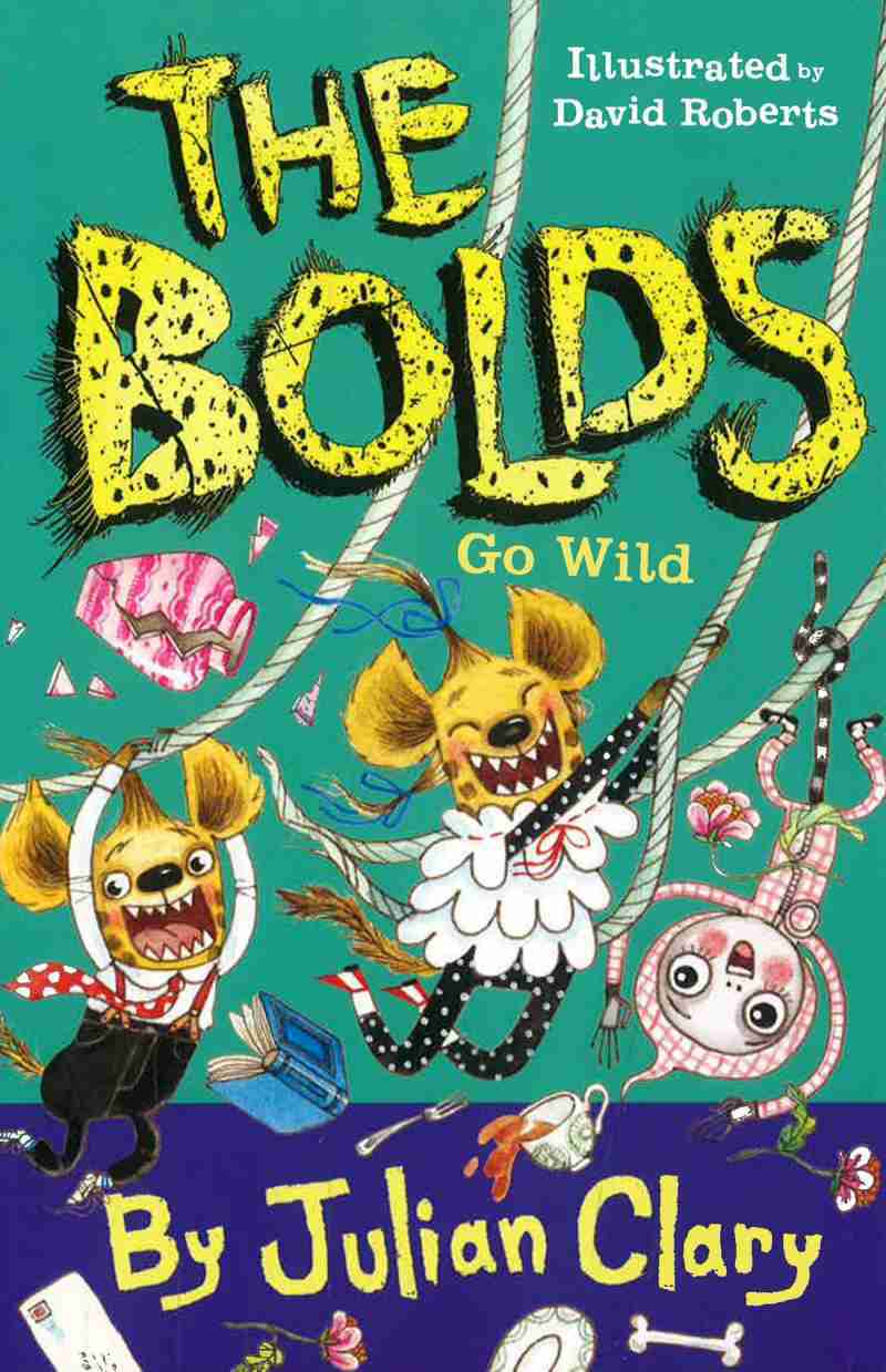 THE BOLDS GO WILD - JULIAN CLARY - Paperback