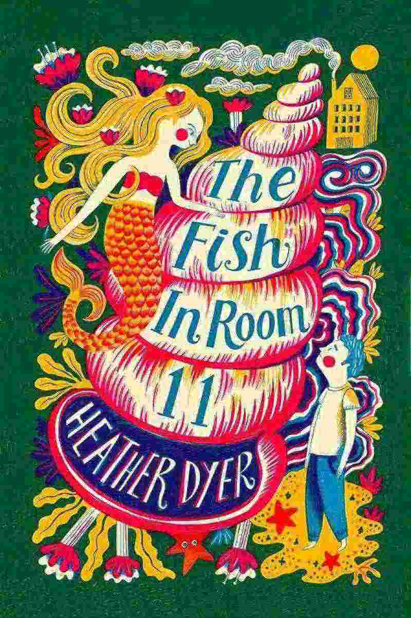 THE FISH IN ROOM 11 - HEATHER DYER - Paperback