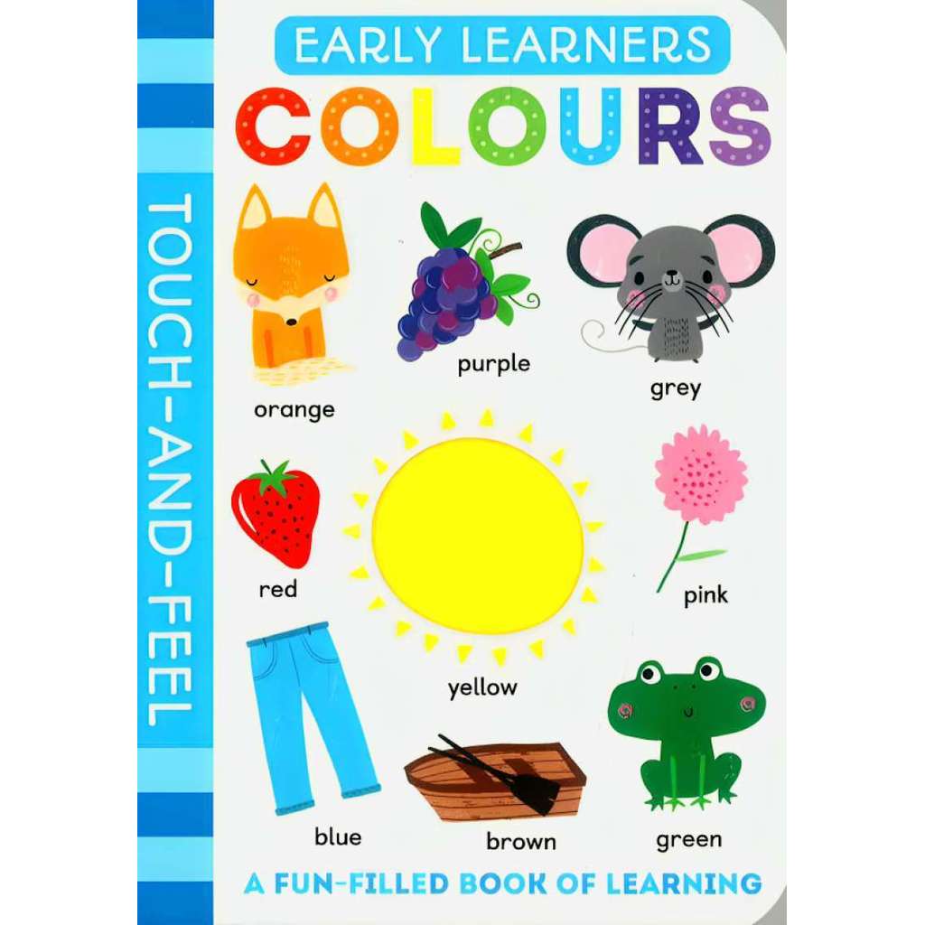 EARLY LEARNERS TOUCH AND FEEL COLOURS