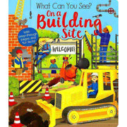 WHAT CAN YOU SEE? ON A BUILDING SITE?
