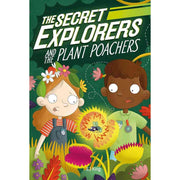 THE SECRET EXPLORERS AND THE PLANT POACHERS