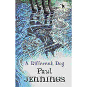 A DIFFERENT DOG - PAUL JENNINGS - Paperback B
