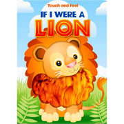TOUCH AND FEEL IF I WERE A LION