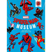 SPIDER-MAN MUSEUM: THE STORY OF A COMIC BOOK ICON