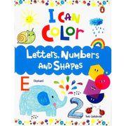 I CAN COLOR: LETTERS, NUMBERS AND SHAPES