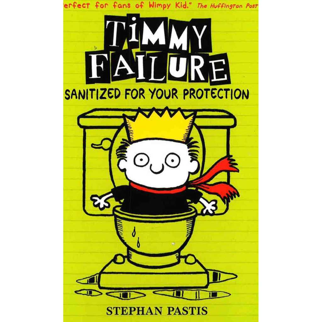 TIMMY FAILURE SANITIZED FOR YOUR PROTECTION