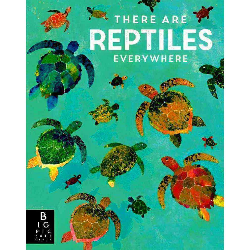 THERE ARE REPTILES EVERYWHERE