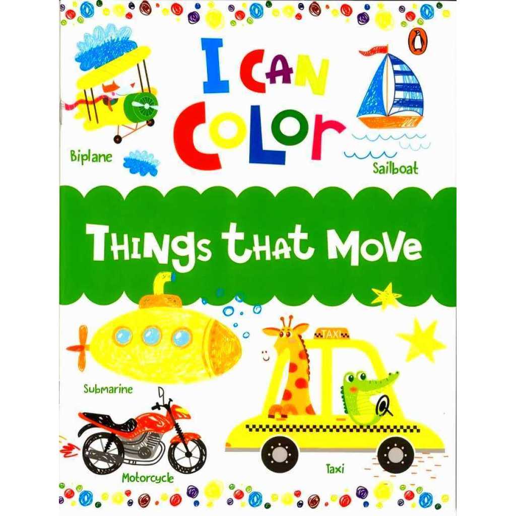 I CAN COLOR: THINGS THAT MOVE