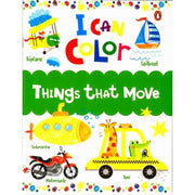I CAN COLOR: THINGS THAT MOVE