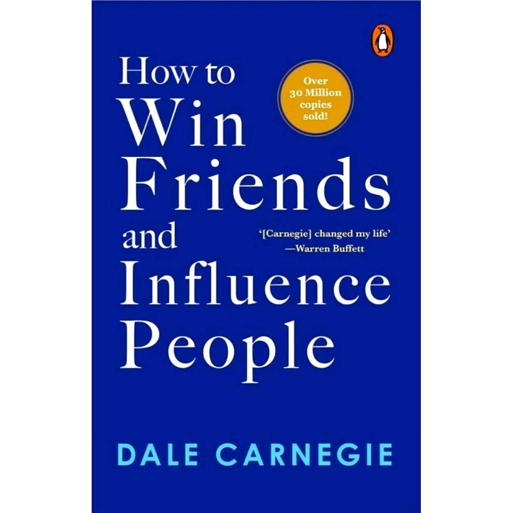 HOW TO WIN FRIENDS AND INFLUENCE PEOPLE