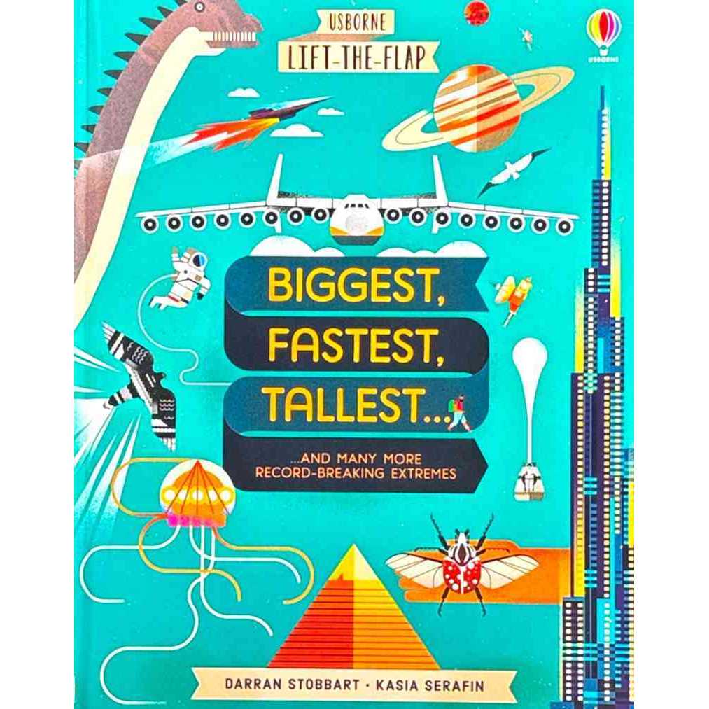LIFT-THE-FLAP: BIGGEST FASTEST TALLEST STRONGEST
