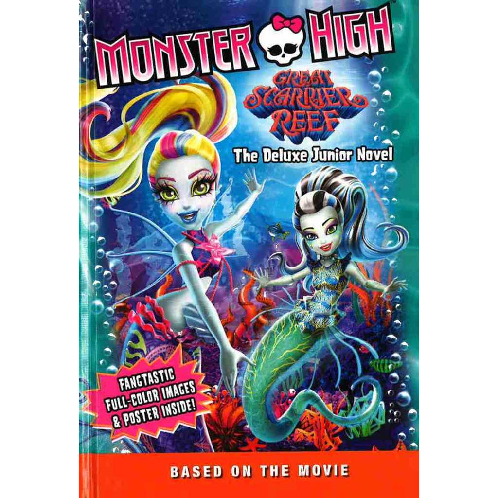 MONSTER HIGH: GREAT SCARRIER REEF: THE DELUXE JUNIOR NOVEL