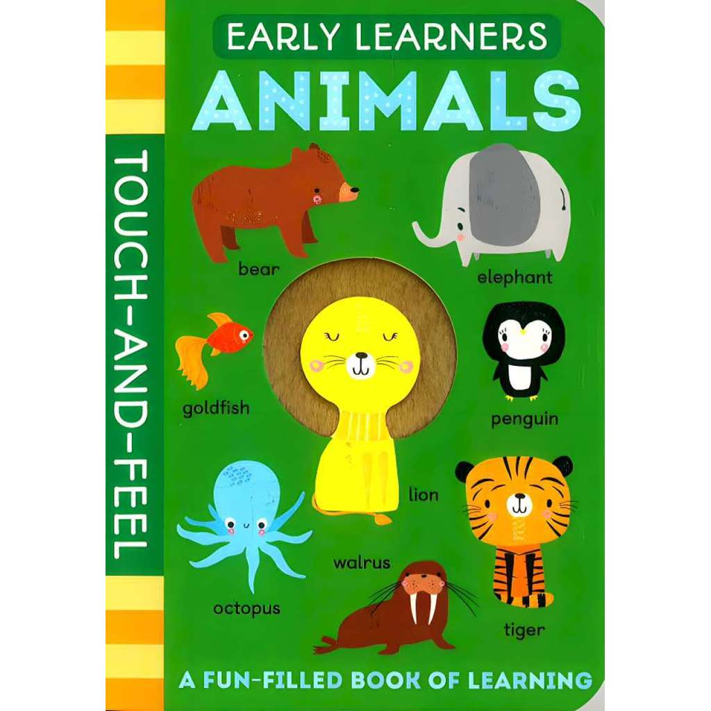 EARLY LEARNERS TOUCH AND FEEL ANIMALS