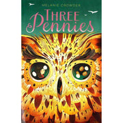 THREE PENNIES - MELANIE CROWDER - Hardcover