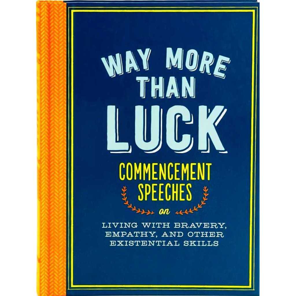 WAY MORE THAN LUCK