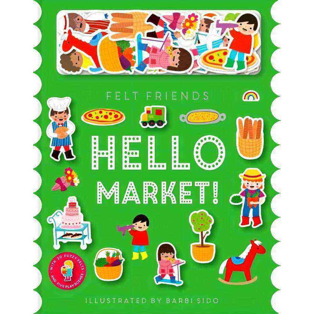 FELT FRIENDS: HELLO MARKET!