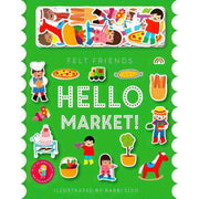 FELT FRIENDS: HELLO MARKET!