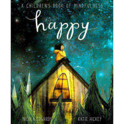HAPPY: A CHILDREN'S BOOK OF MINDFULNESS
