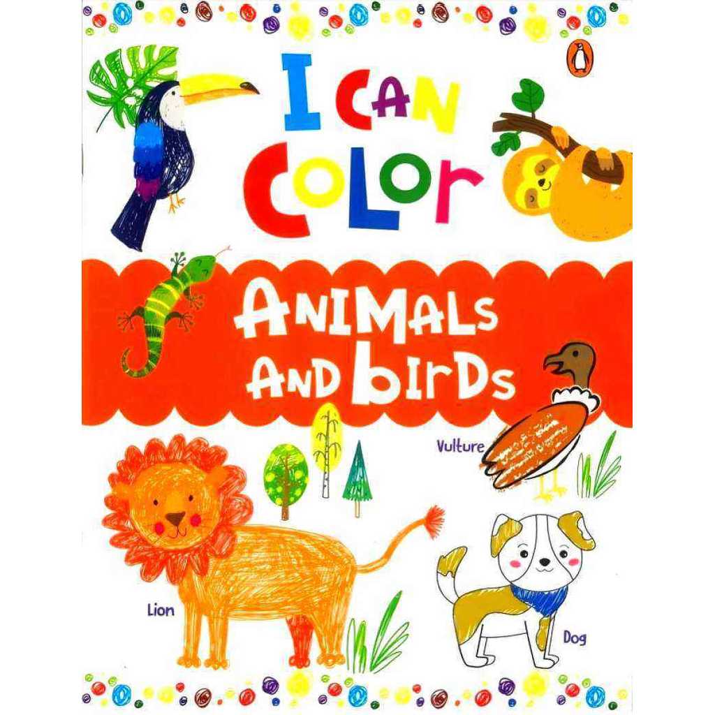 I CAN COLOR: ANIMALS AND BIRDS