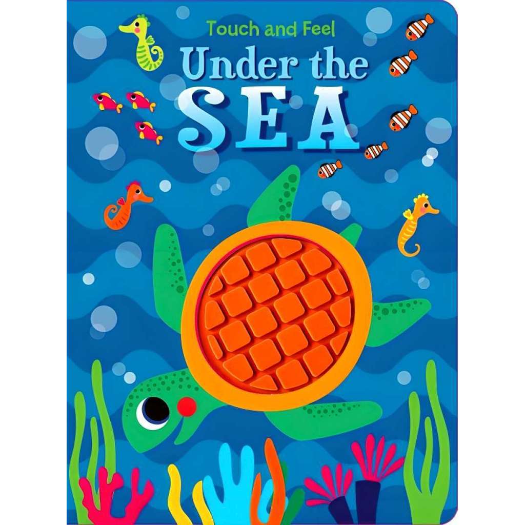 TOUCH AND FEEL UNDER THE SEA