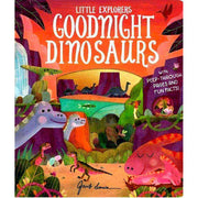 LITTLE EXPLORERS: GOODNIGHT DINOSAUR