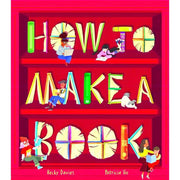 HOW TO MAKE A BOOK