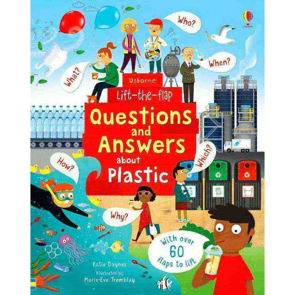 LIFT-THE-FLAP: QUESTIONS AND ANSWERS ABOUT PLASTIC