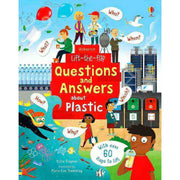 LIFT-THE-FLAP: QUESTIONS AND ANSWERS ABOUT PLASTIC
