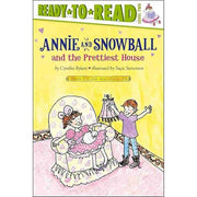 ANNIE AND SNOWBALL AND THE PRETTIEST HOUSE