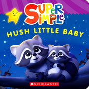 HUSH LITTLE BABY (SUPER SIMPLE BOARD BOOKS)
