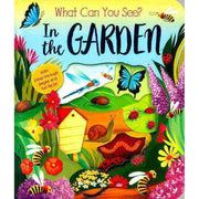 WHAT CAN YOU SEE? IN THE GARDEN