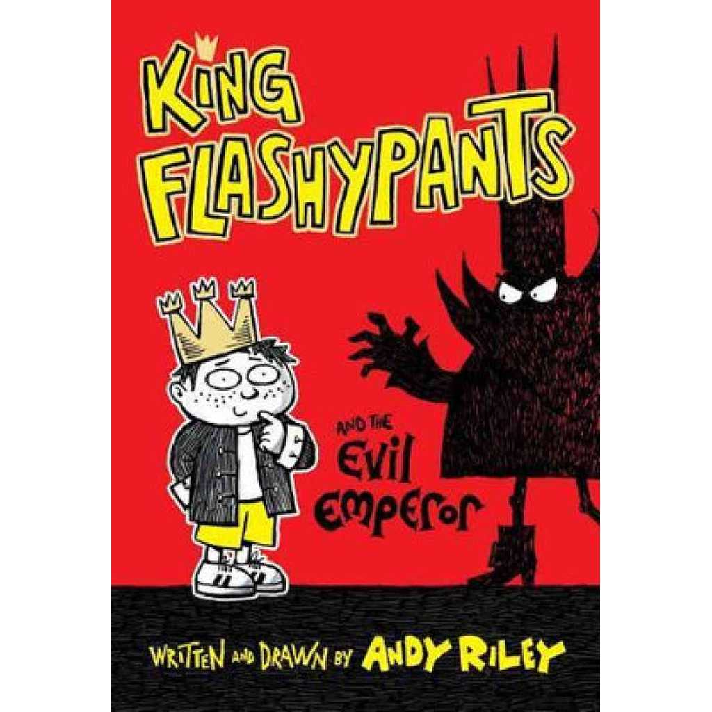 KING FLASHYPANTS AND THE EVIL EMPEROR