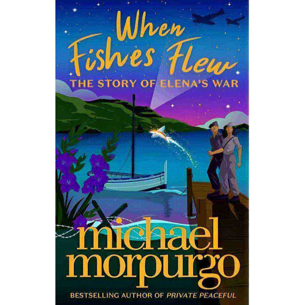 WHEN FISHES FLEW - MICHAEL MORPURGO - PAPERBACK