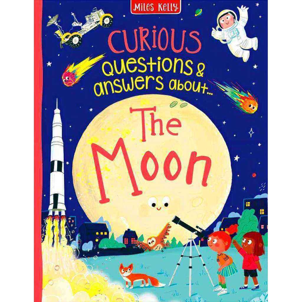 CURIOUS QUESTIONS & ANSWERS ABOUT... THE MOON