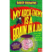 MY ARCH-ENEMY IS A BRAIN IN A JAR (MY BROTHER IS A SUPERHERO 4)