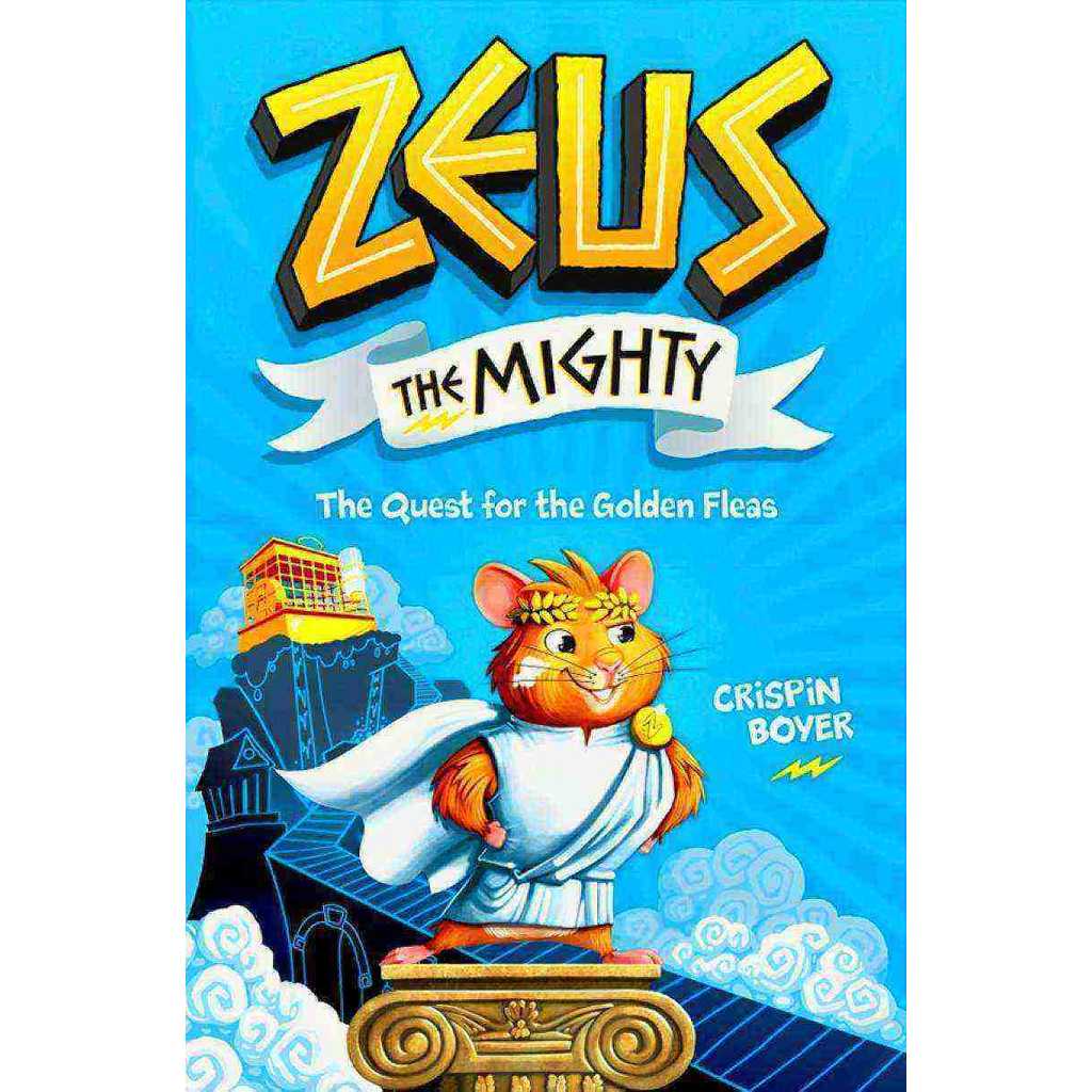 ZEUS THE MIGHTY 1: THE QUEST FOR THE GOLDEN FLEAS