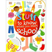 STUFF TO KNOW WHEN YOU START SCHOOL