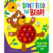 DON'T FEED THE BEAR! (PUSH POP BUBBLE BOOKS)